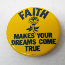 Faith Makes Your Dreams Come True Button Yellow Rose Religious Vintage - £9.65 GBP