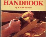 Handtool Handbook by R J DeCristoforo 400 Detailed Photos  - £7.91 GBP