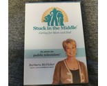Stuck in the Middle - Caring for Mom and Dad DVD - Barbara McVicker - Ne... - $14.77