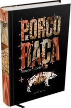 Porco de Raca (Em Portugues do Brasil) [Hardcover] Bruno Ribeiro - $52.00