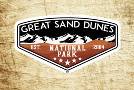 Great Sand Dunes Decal Sticker Vinyl 3.75&quot; x 2.25&quot; National Park Colorado - £4.12 GBP