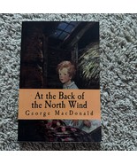 At the Back of the North Wind: Complete and Unabridged by Macdonald, Geo... - $185.84 MXN