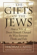 The Hinges of History: The Gifts of the Jews : How a Tribe of Desert Nomads... - £5.33 GBP
