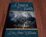 Legacy of Faith [Paperback] Lois Anne Williams - $93.49