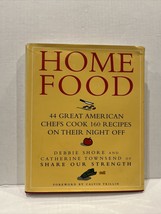 Home Food: 44 Great American Chefs Cook 160 Recipes on Their Night Off b... - £3.06 GBP