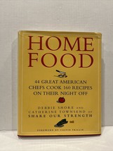 Home Food: 44 Great American Chefs Cook 160 Recipes on Their Night Off b... - $3.92