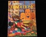 Crafting Traditions Magazine September/October 2000 Fall Season of Projects - £7.86 GBP
