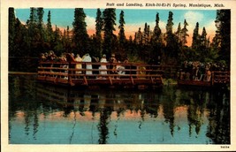 Linen POSTCARD- Raft &amp; Landing KITCH-ITI-KI-PI Springs,Manistique, Michigan BK37 - £2.37 GBP