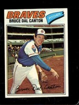 1977 Topps #114 Bruce Dal Canton Exmt Braves *X84099 - £0.77 GBP