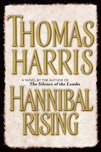 Hannibal Lecter Ser.: Hannibal Rising by Thomas Harris (2006, Hardcover) - £0.77 GBP