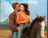 High Country Rancher (Silhouette Special Edition) Bowen - $2.93