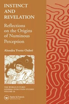 Instinct and Revelation: Reflections on the Origins of Numinous Perception PB - £30.32 GBP