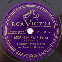 Lawrence Duchow - Morning Star - Polka / Old Timers-Waltz 78 rpm Record 25-1016 - $26.76