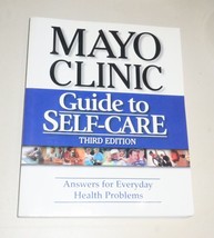 Mayo Clinic Guide to Self-care : Answers for Everyday Health Problems (2001, Pap - £4.37 GBP