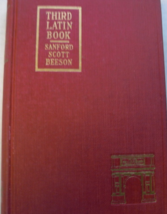 .  A Third Latin Book, selections from Caesar, Cicero, Ovid: written by ... - £43.96 GBP