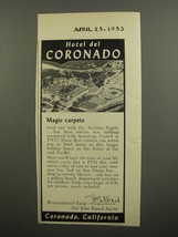 1953 Hotel del Coronado Ad - Magic Carpets - £14.78 GBP