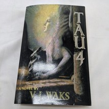Tau 4 Novel Signed By V. J. Waks - £7.80 GBP