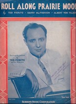Roll Along Prairie Moon Sheet Music 1935 Features Ted Fiorito - £1.99 GBP