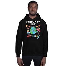 Earth Day It&#39;s My Birthday B-Earth Day Unisex Hoodie Black - £25.98 GBP+