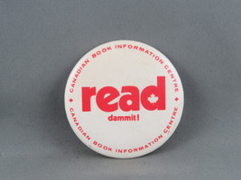 Vintage Union Pin - Read Dammit Canadian Book Information Centre - Cellu... - $15.00