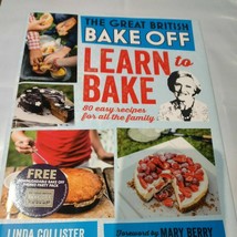 Great British Bake Off: Learn to Bake: 80 easy recipes for all the family By Lo - £11.39 GBP