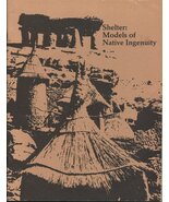 Shelter: Models of Native Ingenuity [Paperback] The Katonah Gallery - $48.99