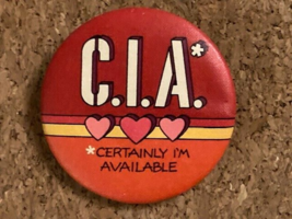 Vintage CIA Certainly I'm Available Pinback for Singles Collectible Hallmark - $6.71