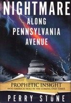 Nightmare Along Pennsylvania Avenue America Bible Prophecy Past Present Future - £11.51 GBP