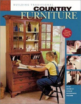 Building Traditional Country Furniture by Popular Woodworking Staff - £19.86 GBP
