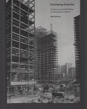 Developing Expertise : Architecture &amp; Real Estate Metropolitan America Hardcover - £14.80 GBP