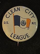 Antique New York D.S Clean City League Pinback Tin Pin - $6.50