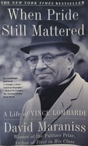 When Pride Mattered A Life of Vince Lombardi by David Maraniss Paperback... - £3.68 GBP