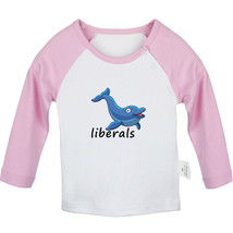 Liberals Funny Tshirt Newborn Baby T-shirts Kids Animal Dolphin Graphic Tee Tops - £7.91 GBP+