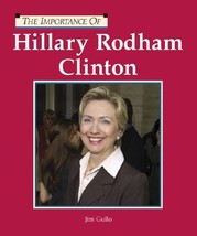 The Importance Of Series - Hillary Rodham Clinton [Hardcover] Gullo, Jim - $23.98