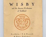 Wisby and the Ancient Civilization of Gothland by Hans Wahlin  - $27.72