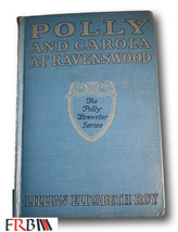 Rare  1931 *RARE* Polly and Carola at Ravenswood by Lillian Elizabeth Roy - £31.17 GBP
