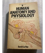 Human Anatomy and Physiology by David Le Vay (Paperback, 1981) - £15.84 GBP