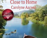 Close to Home (Love Inspired) Aarsen, Carolyne - $2.93