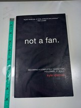 Not a fan by kyle idleman 2011 paperback - £4.59 GBP