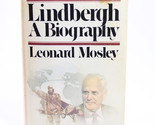 Lindbergh A Biography By Leonard Mosley Hardcover Book With Dust Jacket ... - $19.24