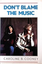 Don&#39;t Blame the Music by Caroline B. Cooney / 1986 Hardcover 1st Edition - £8.94 GBP