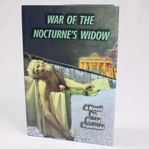 SIGNED David Trawinski War Of The Nocturne&#39;s Widow Hardcover w/DJ Chopin Trilogy - £35.02 GBP