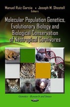 Molecular Population Genetics, Evolutionary Biology and Biological Conservati... - $187.69