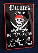 Pirates Only Warning - *Us Made* Embossed Sign - Man Cave Garage Bar Wall Decor - £12.55 GBP