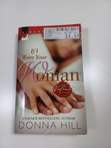 If I were your woman by Donna Hill 2007 paperback - £4.67 GBP