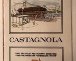 Castagnola Sea Food Restaurant Menu Fishermen&#39;s Wharf San Francisco 1969 - $47.61