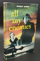 Stanley Baron ALL MY ENEMIES First edition 1952 Ballantine Books Spy Thriller HC - £28.76 GBP