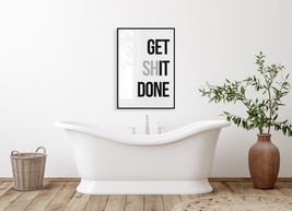 Get Shit Done Toilet Poster Print | Quote Print for Bathroom | Black and White M - £15.81 GBP