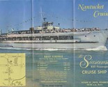  Siasconset 800 Passenger Cruise Ship Nantucket Brochure Hyannis Massach... - $17.82