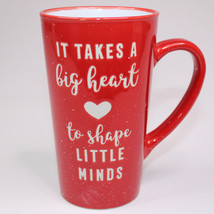 It Takes A Big Heart To Shape Little Minds Mug Valentine Teacher&#39;s Gift ... - £8.93 GBP